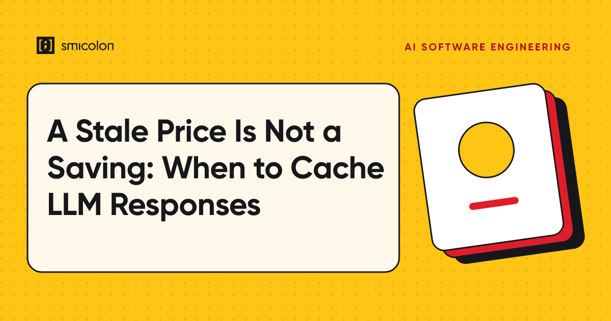 A Stale Price Is Not a Saving: When to Cache LLM Responses