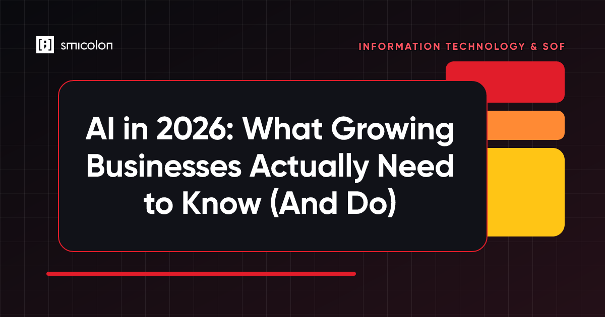 AI in 2026: What Growing Businesses Actually Need to Know (And Do)