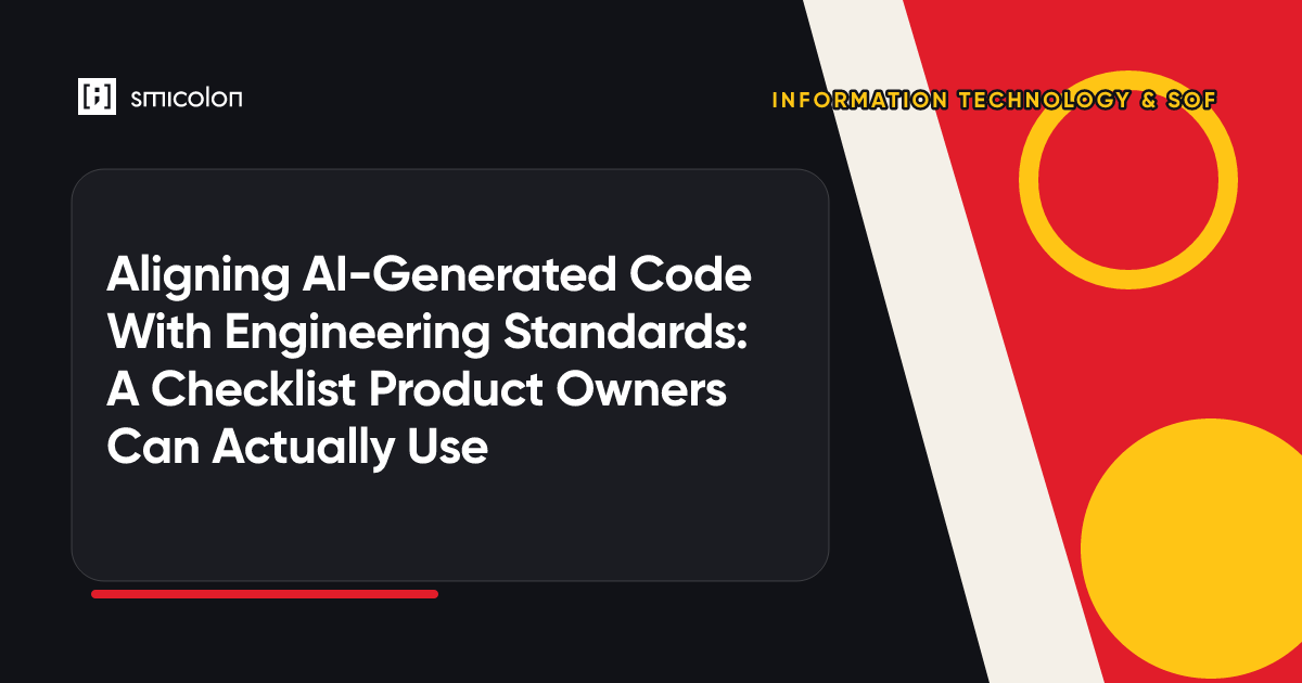Aligning AI-Generated Code With Engineering Standards: A Checklist Product Owners Can Actually Use
