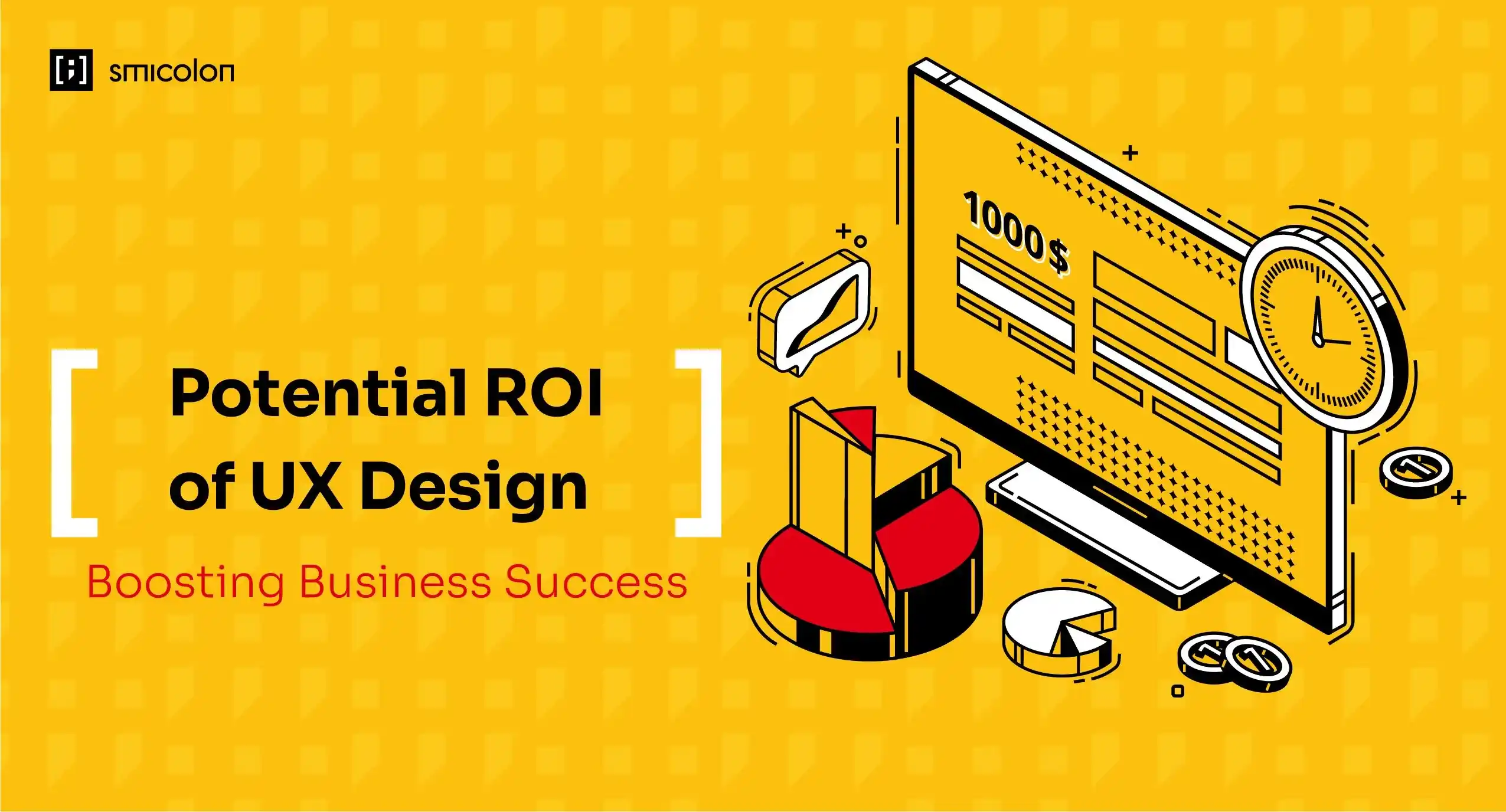 Potential ROI of UX Design: Boosting Business Success